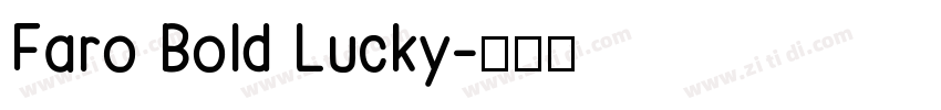 Faro Bold Lucky字体转换
